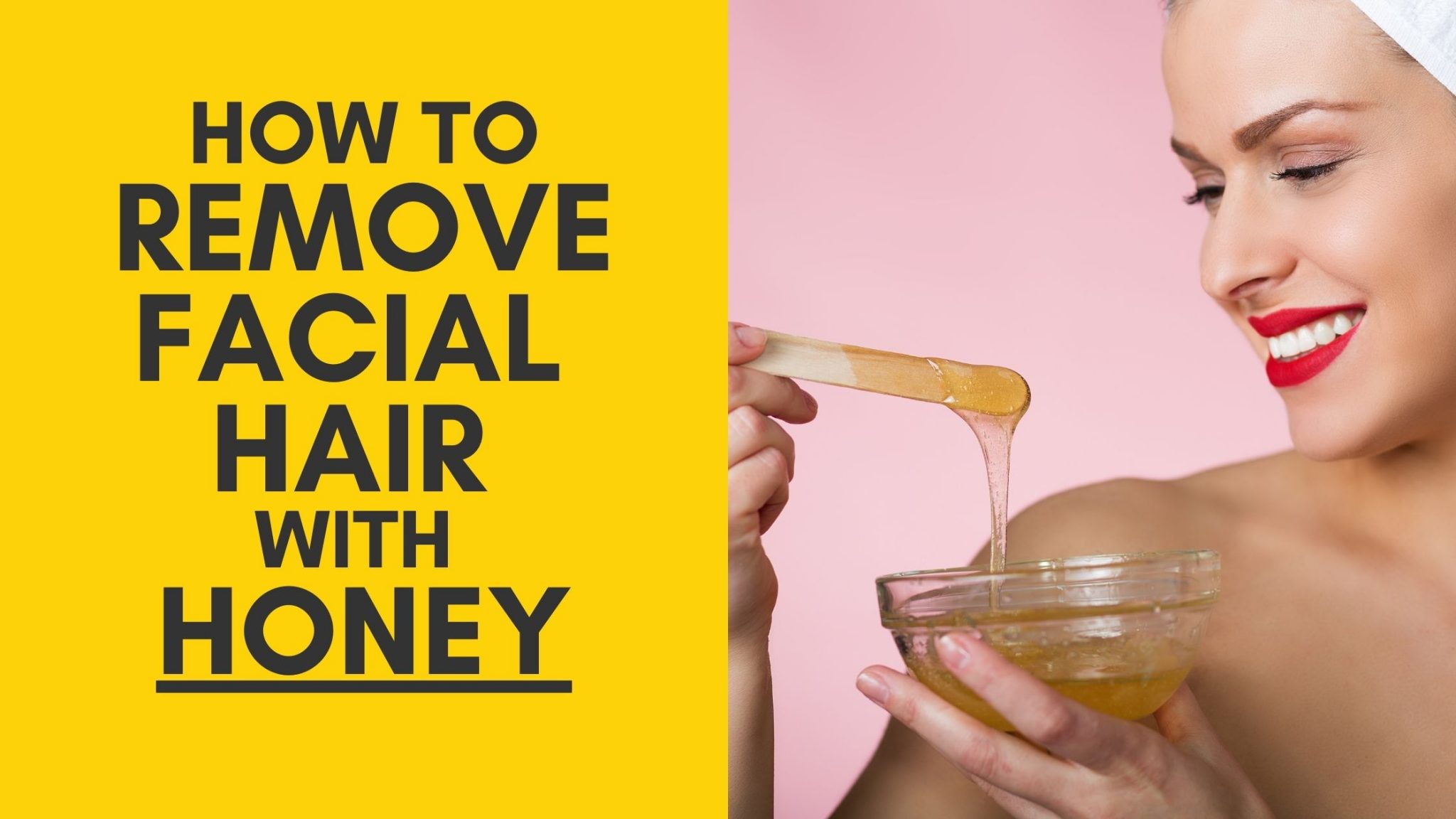 Can You Permanently Remove Facial Hair With Honey HoneyJoy